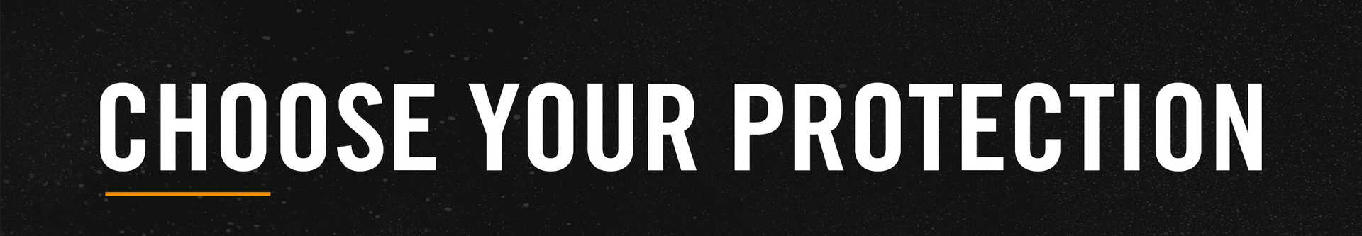 Choose-your-protection_sep-01-03