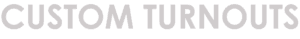 Custom Turnouts Header-01
